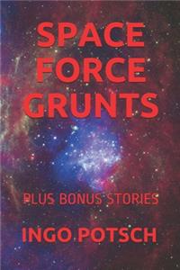Space Force Grunts
