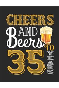 Cheers And Beers To 35 Years