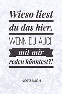 Wieso liest du das hier
