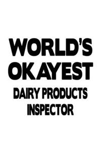 World's Okayest Dairy Products Inspector