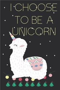 I choose to be a unicorn