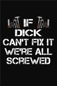 If Dick Can't Fix It We're All Screwed