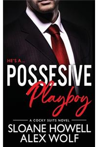 Possessive Playboy