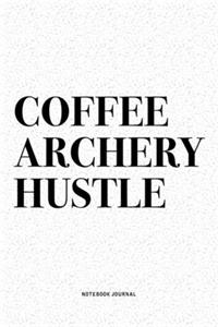Coffee Archery Hustle