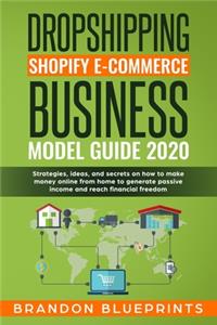 Dropshipping Shopify E-Commerce Business Model Guide 2020