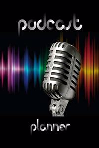 Podcast Planner