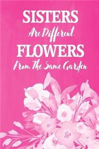 Pastel Chalkboard Journal - Sisters Are Different Flowers From The Same Garden (Pink)