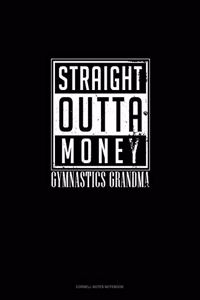 Straight Outta Money Gymnastics Grandma