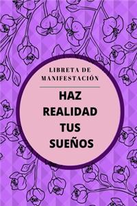 Libreta de manifestación - Haz realidad tus sueños