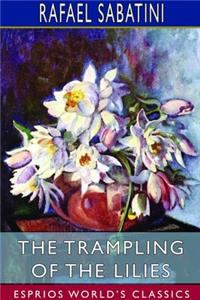 Trampling of the Lilies (Esprios Classics)