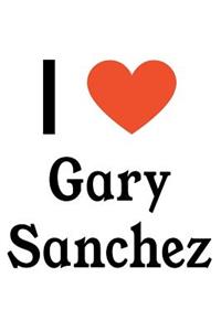I Love Gary Sanchez