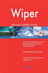 Wiper RED-HOT Career Guide; 2494 REAL Interview Questions