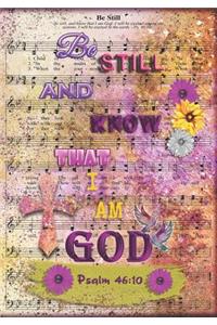 Be Still And Know That I Am God