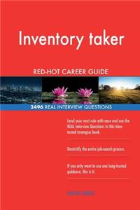 Inventory taker RED-HOT Career Guide; 2496 REAL Interview Questions