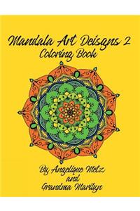 Mandala Art Designs 2 Coloring Book