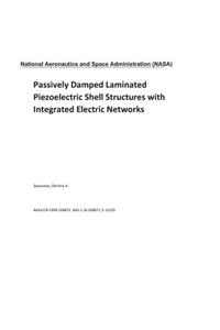 Passively Damped Laminated Piezoelectric Shell Structures with Integrated Electric Networks