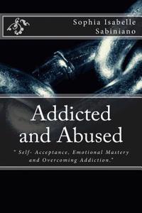 Addicted and Abused