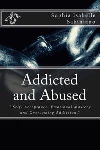 Addicted and Abused