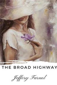 The Broad Highway