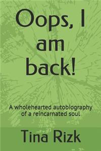 Oops, I am back!
