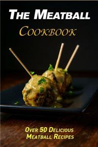 The Meatball Cookbook