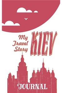 Kiev - My Travel Story Journal