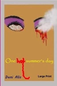 One Hot Summer's Day