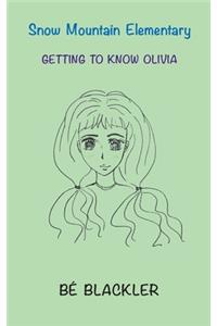 Getting To Know Olivia