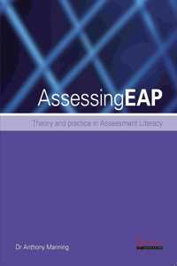 Assessing EAP - Theory and Practice for Busy Teachers