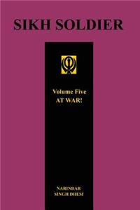 SIKH SOLDIER - AT WAR!Volume 5