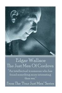 Edgar Wallace - The Just Men Of Cordova