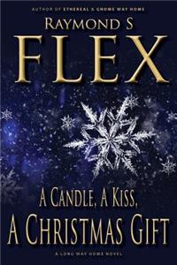 Candle, a Kiss, a Christmas Gift