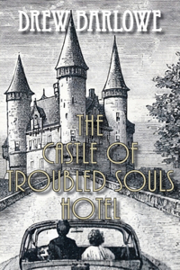 Castle of Troubled Souls Hotel