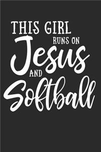 This Girl Runs on Jesus and Softball Journal
