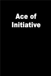 Ace of Initiative