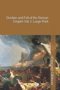 Decline and Fall of the Roman Empire Vol. 2