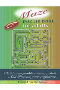 Maze Puzzle Book for Adults