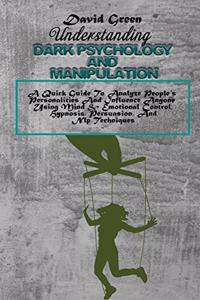 Understanding Dark Psychology And Manipulation