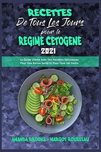Recettes De Tous Les Jours Pour Le Régime Cétogène 2021