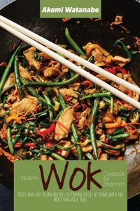 Modern Wok Cookbook for Beginners