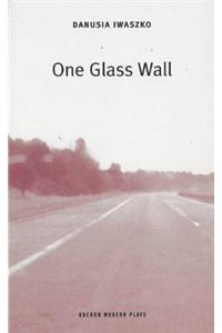 One Glass Wall