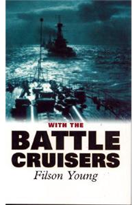 With the Battle Cruisers