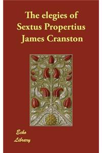 The Elegies of Sextus Propertius