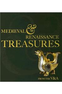 Medieval and Renaissance Treasures from the V&A