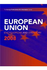 European Union Encyclopedia & Directory 2008