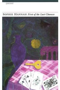 First of the Last Chances