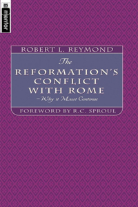 Reformation's Conflict with Rome