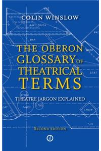 The Oberon Glossary of Theatrical Terms