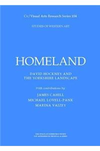 Homeland: David Hockney and the Yorkshire Landscape