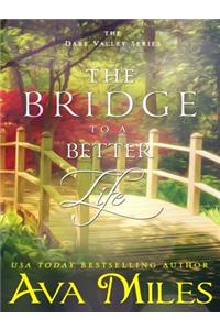 The Bridge to a Better Life